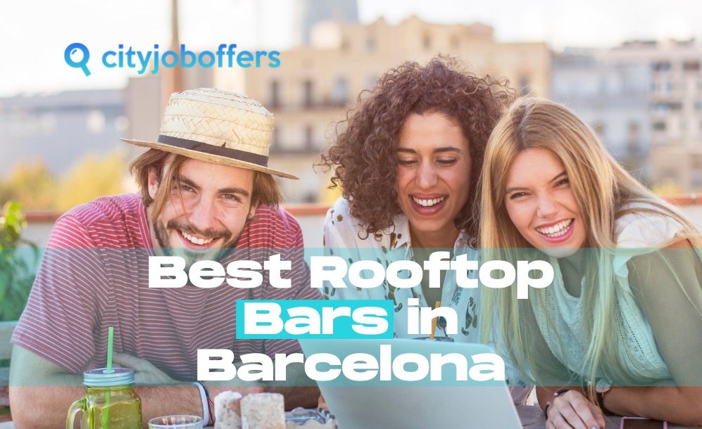 https://blog.cityjoboffers.com/wp-content/uploads/2021/10/Best-rooftop-bars-in-barcelona-2.jpg