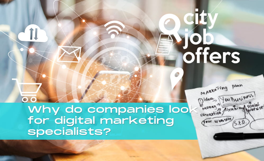 Why do companies look for digital marketing specialists city job offers
