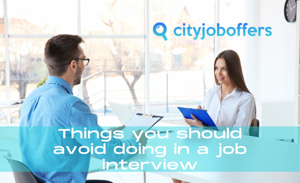 what not to do in a first interview city job offers