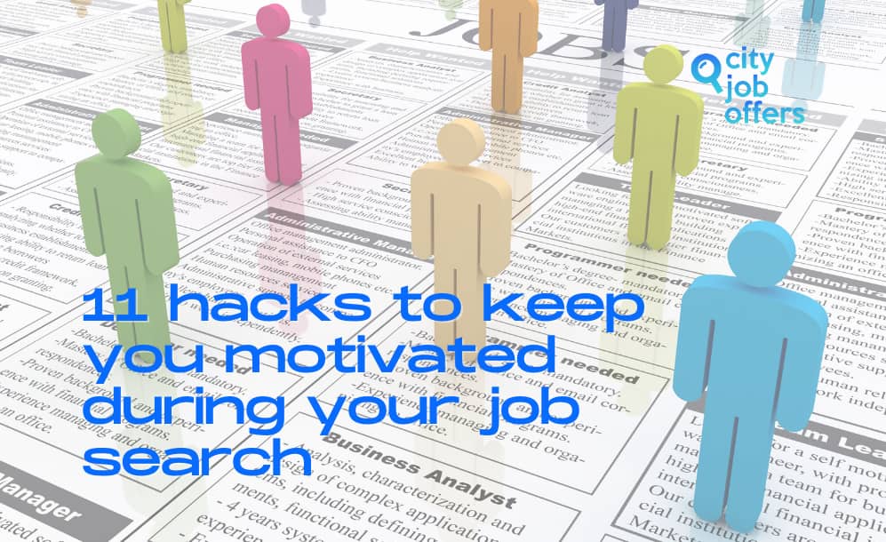 11 hacks to keep you focused and motivated during your job search CITY-JOB-OFFERS