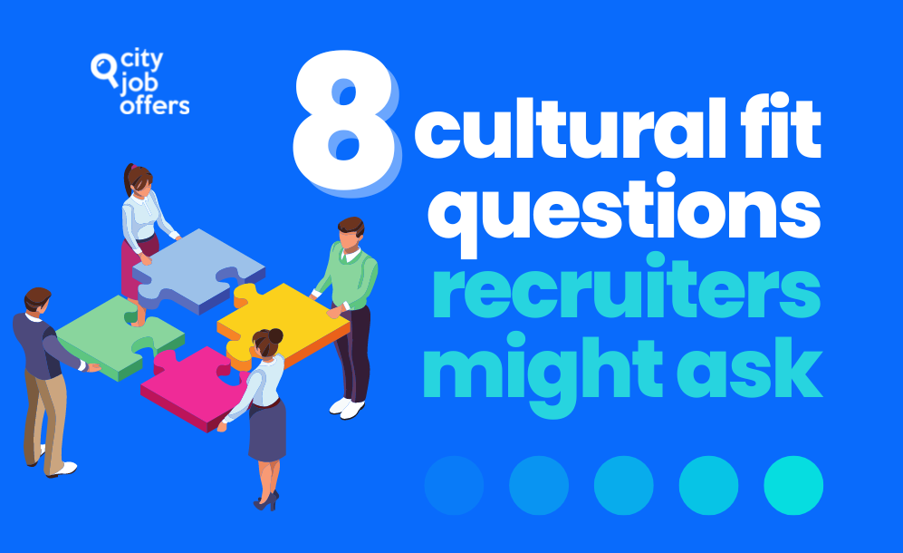 8 cultural fit questions recruiters might ask