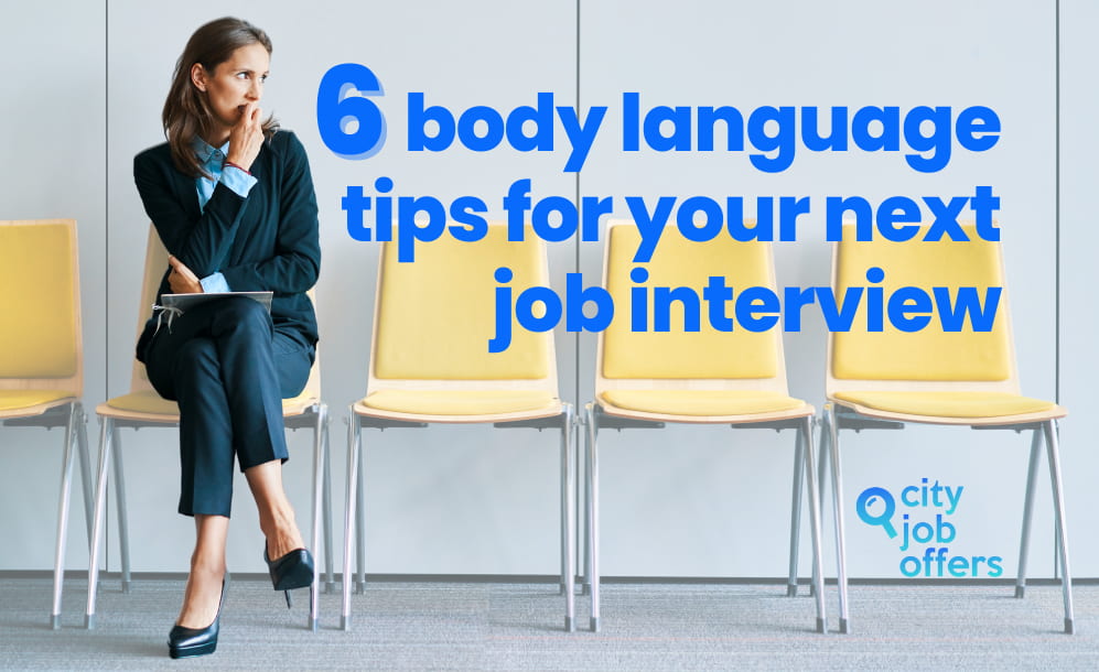 6 body language tips for your next job interview